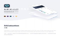 TP钱包（TP Wallet）是一个多链数字资产钱包，支持