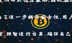 TP钱包（TP Wallet）是一款支持多种数字资产管理的