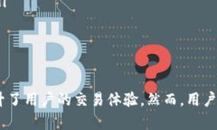 TP钱包是一款广受欢迎的数字钱包，它支持多种区