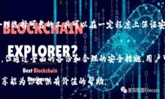 在使用TP钱包（Trust Protocol Wallet）时，私钥的安全
